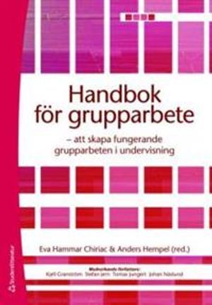 Handbok för grupparbete : att skapa fungerande grupparbeten i undervisning