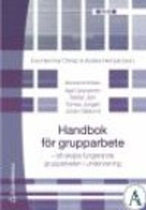 Handbok för grupparbete : att skapa fungerande grupparbeten i undervisning