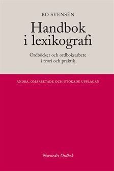 Handbok i lexikografi : Ordböcker i teori och praktik