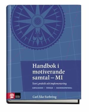 Handbok i motiverande samtal : teori, praktik och implementering