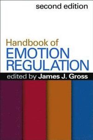 Handbook of Emotion Regulation