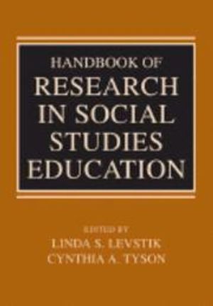 Handbook of Research in Social Studies Education