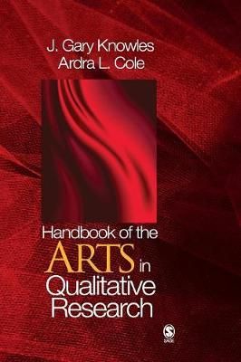 Handbook of the Arts in Qualitative Research