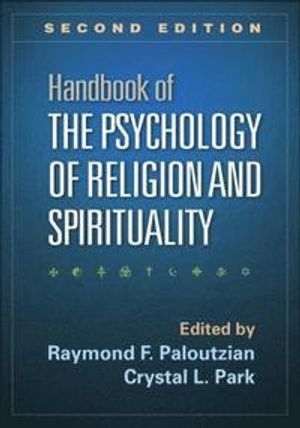 Handbook of the Psychology of Religion and Spirituality