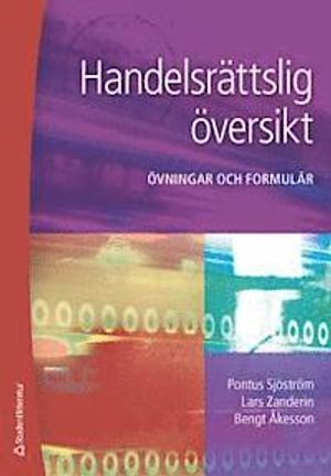 Handelsrättslig översikt - Övningar och formulär