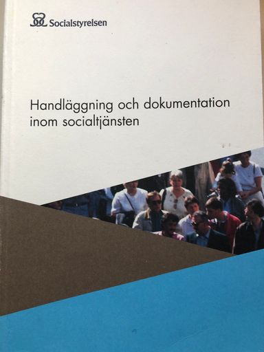 Handläggning och dokumentation inom socialtjänsten