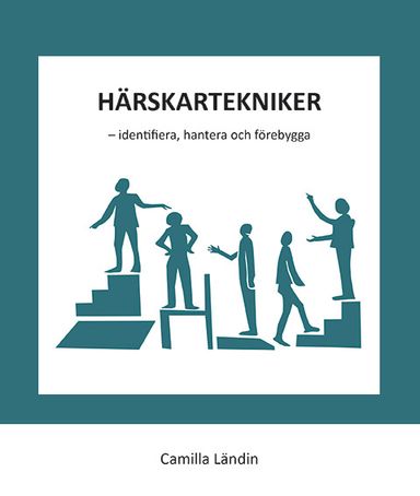 Härskartekniker - identifiera, hantera och förebygga