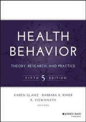 Health Behavior: Theory, Research, and Practice