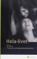 Hela livet: 50 år med sex- och samlevnadsundervisning