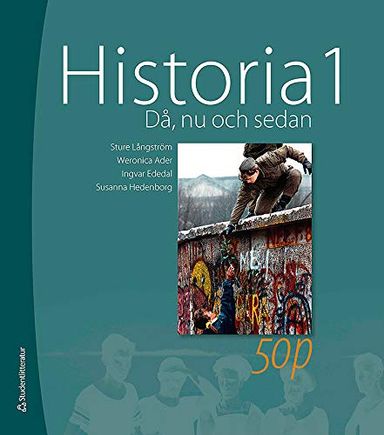 Historia 1 : då, nu och sedan