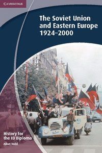 History for the IB Diploma: The Soviet Union and Eastern Europe 1924-2000