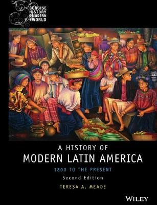 History of Modern Latin America: 1800 to the Present