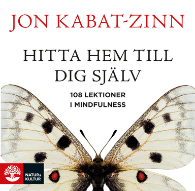 Hitta hem till dig själv : 108 lektioner i mindfulnes