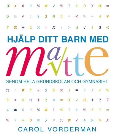 Hjälp ditt barn med matte genom hela grundskolan och gymnasiet