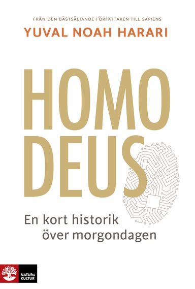 Homo Deus : kort historik över morgondagen