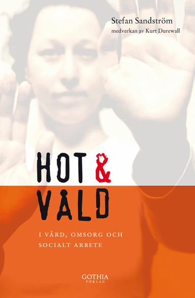 Hot och våld i vård, omsorg och socialt arbete