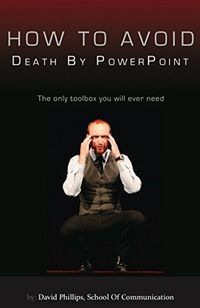 How to avoid death by PowerPoint