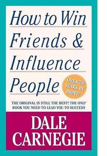 How to Win Friends and Influence People