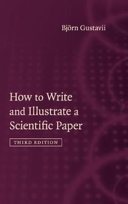 How to Write and Illustrate a Scientific Paper