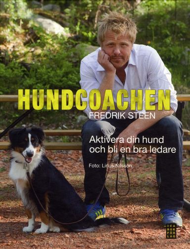 Hundcoachen 2 - Aktivera din hund och bli en bättre ledare