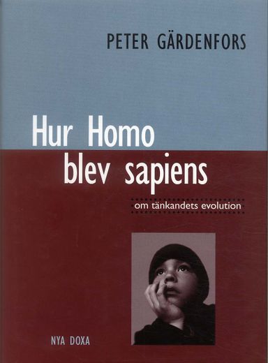 Hur Homo blev sapiens : om tänkandets evolution