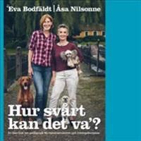 Hur svårt kan det va´? : en liten bok om pedagogik för hundinstruktörer och träningskompisar