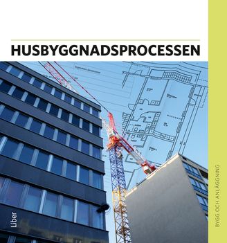 Husbyggnadsprocessen Faktabok