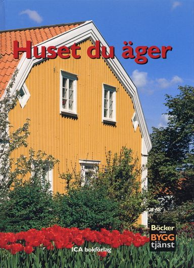 Huset du äger