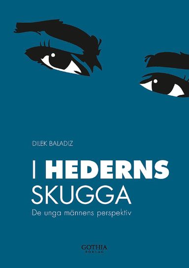 I hederns skugga : de unga männens perspektiv