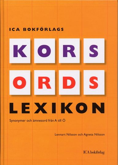 ICA Bokförlags korsordslexikon : synonymer och ämnesord från A till Ö