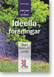 Ideella föreningar : skatt, ekonomi och juridik