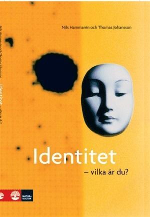 Identitet : vilka är du?