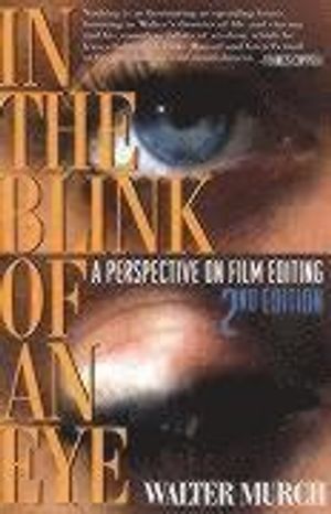 In the blink of an eye : a perspective on film editing