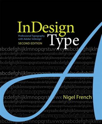 InDesign Type: Professional Typography with Adobe InDesign