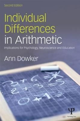 Individual differences in arithmetic : implications for psychology, neuroscience and education