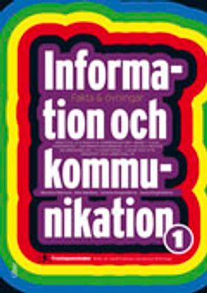 Information och kommunikation 1 Fakta & övningar