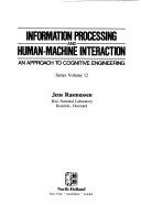 Information Processing and Human-machine Interaction: An Approach to Cognitive EngineeringVolym 12 av Materials Research Society Symposia ProceedingsVolym 12 av North-Holland series in system science and engineering, ISSN 0885-5110