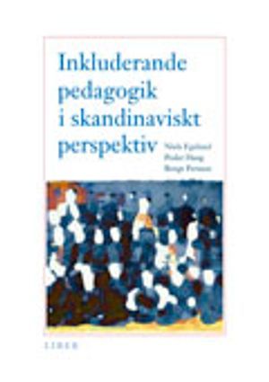 Inkluderande pedagogik i skandinaviskt perspektiv