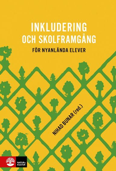 Inkludering och skolframgång för nyanlända elever