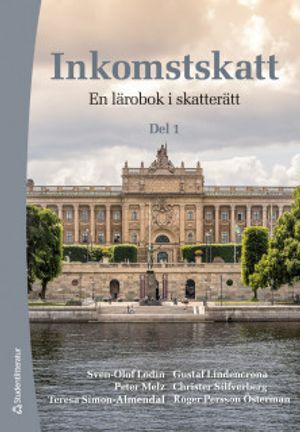 Inkomstskatt del 1 : en läro- och handbok i skatterätt