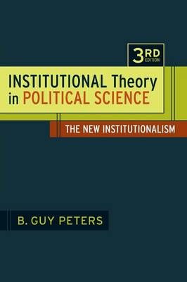 Institutional theory in political science : the new institutionalism