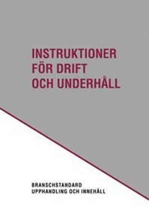 Instruktioner för drift och underhåll