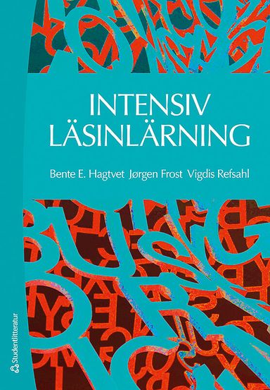 Intensiv läsinlärning : dialog och bemästrande när läsningen har låst sig