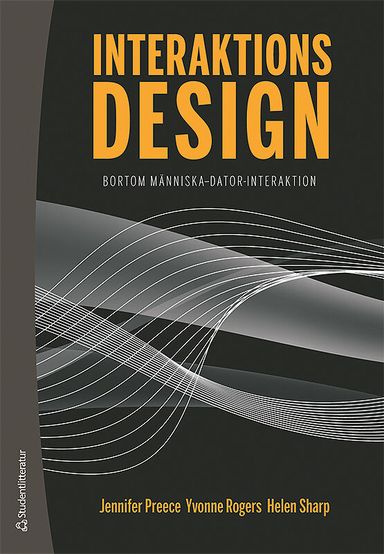 Interaktionsdesign: bortom människa - dator - interaktion 