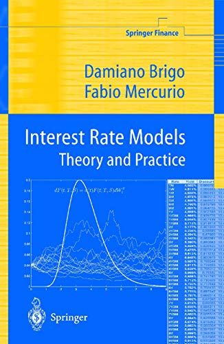 Interest Rate Models - Theory and PracticeSpringer Finance