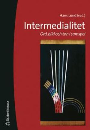 Intermedialitet - Ord, bild och ton i samspel