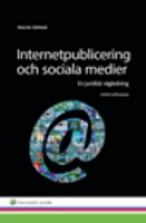 Internetpublicering och sociala medier : en juridisk vägledning