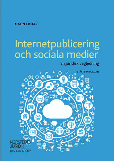 Internetpublicering och sociala medier : en juridisk vägledning