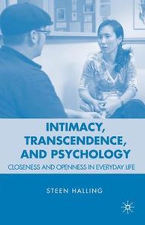 Intimacy, Transcendence, and Psychology