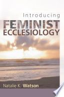 Introducing Feminist Ecclesiology